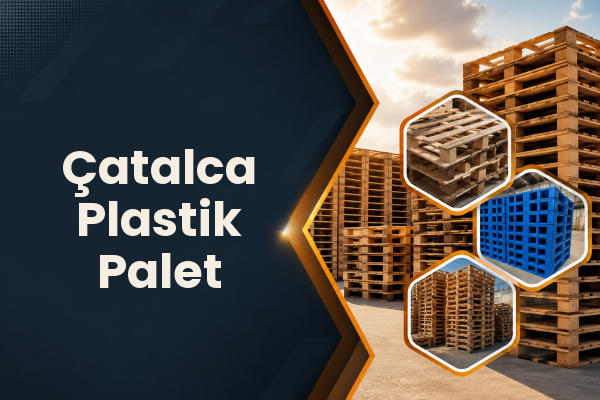 Çatalca Plastik Palet 