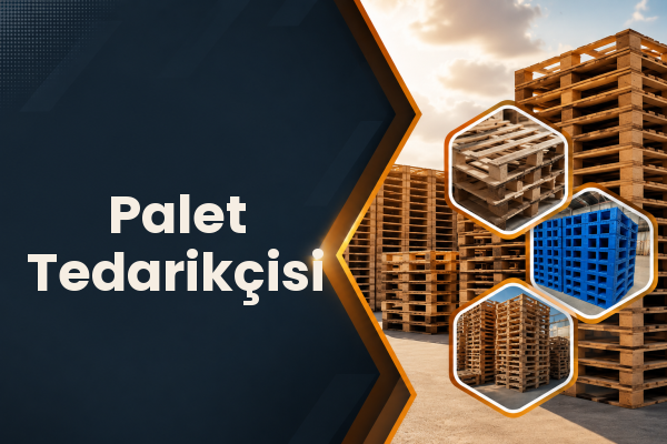  Palet Tedarikçisi