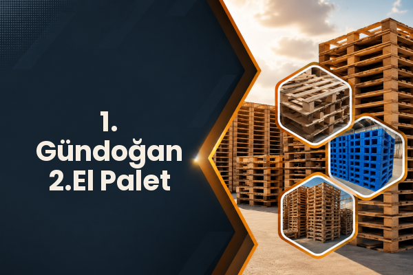 1. Gündoğan 2.El Palet 