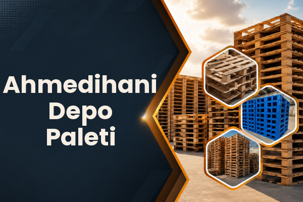 Ahmedihani Depo Paleti 