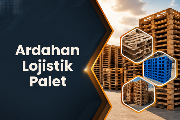 Ardahan Lojistik Palet 