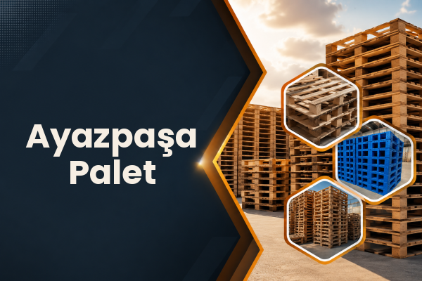 Ayazpaşa Palet 
