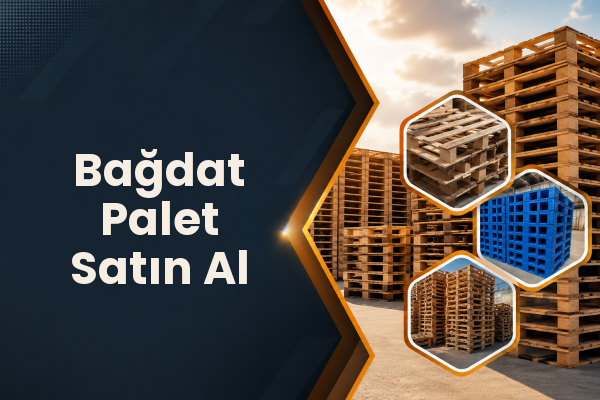 Bağdat Palet Satın Al 