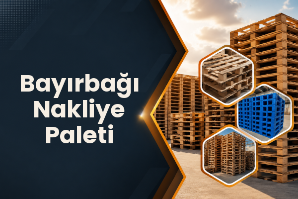Bayırbağı Nakliye Paleti 