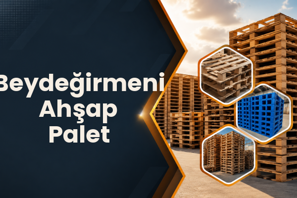 Beydeğirmeni Ahşap Palet 