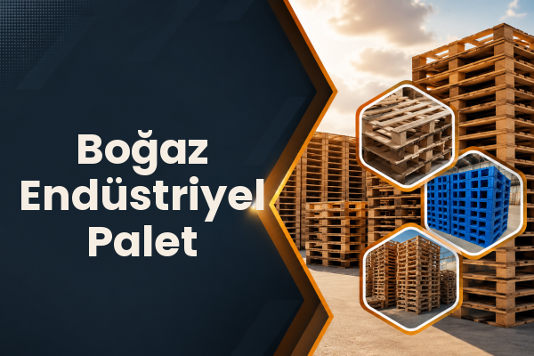 Boğaz Endüstriyel Palet 