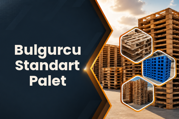 Bulgurcu Standart Palet 