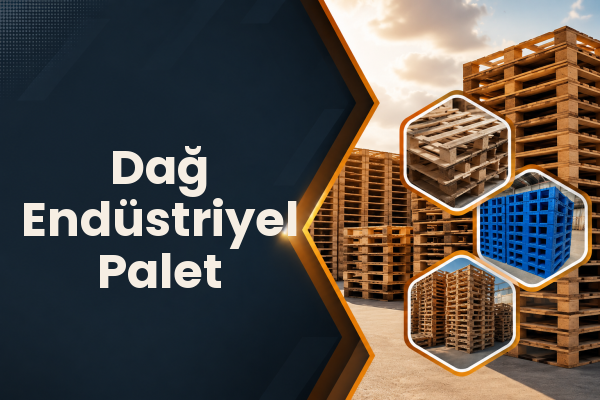 Dağ Endüstriyel Palet 