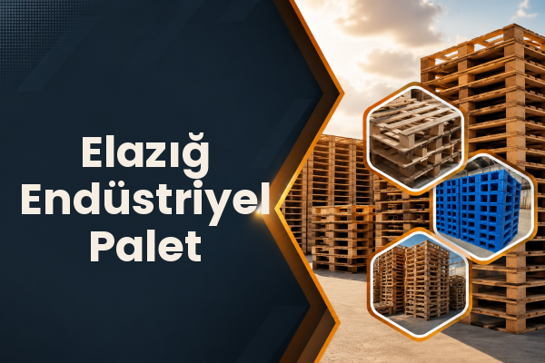 Elazığ Endüstriyel Palet 