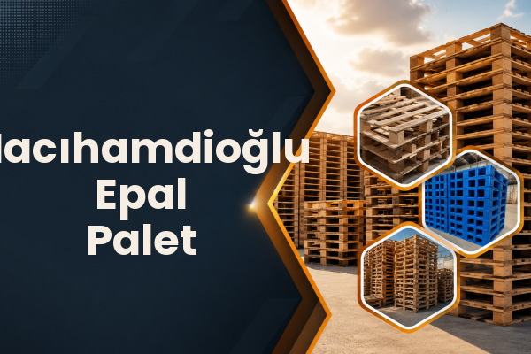 Hacıhamdioğlu Epal Palet 