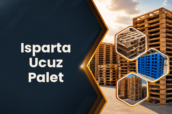 Isparta Ucuz Palet 