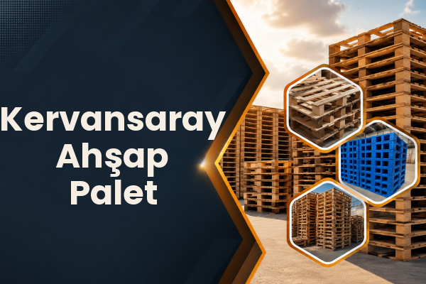 Kervansaray Ahşap Palet 