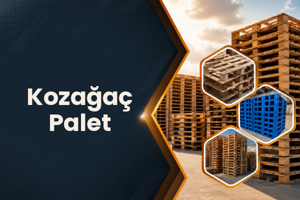 Kozağaç Palet 