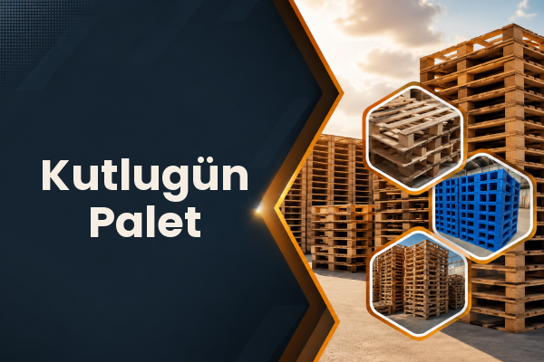 Kutlugün Palet 