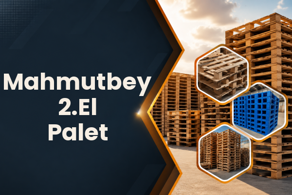 Mahmutbey 2.El Palet 