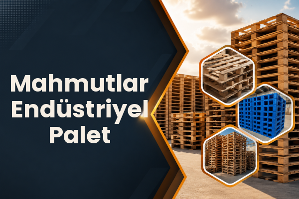 Mahmutlar Endüstriyel Palet 