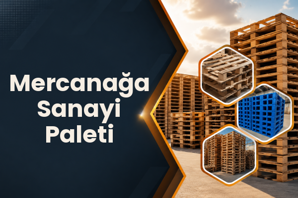 Mercanağa Sanayi Paleti 