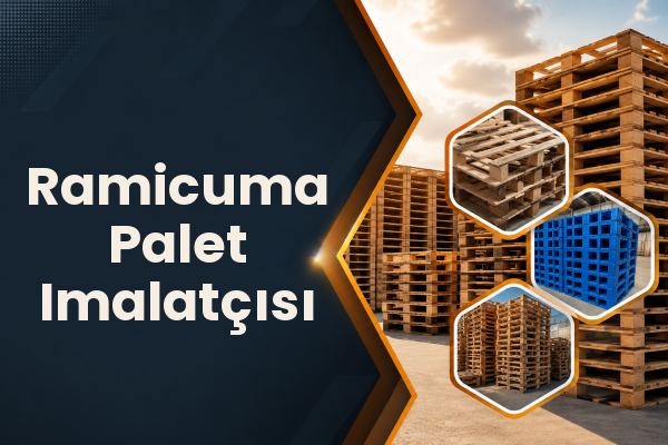 Ramicuma Palet Imalatçısı 