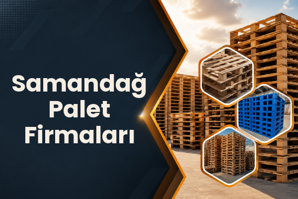 Samandağ Palet Firmaları 