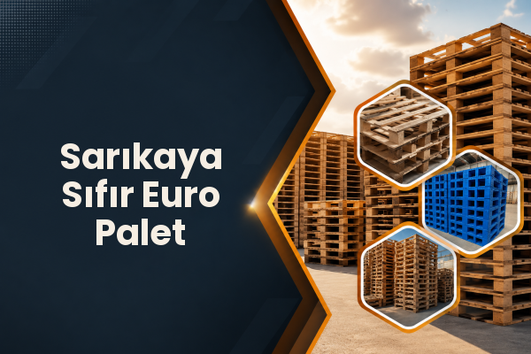 Sarıkaya Sıfır Euro Palet 
