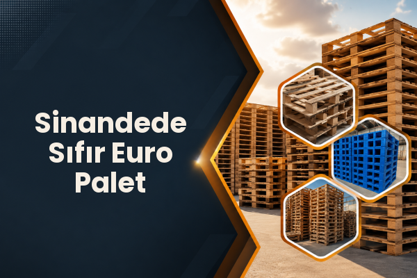 Sinandede Sıfır Euro Palet 