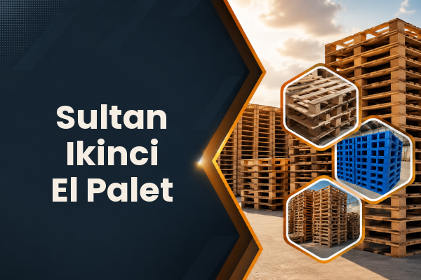 Sultan Ikinci El Palet 