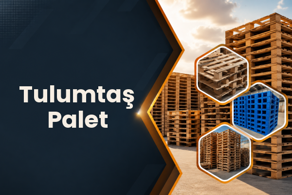 Tulumtaş Palet 