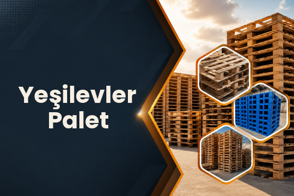 Yeşilevler Palet 