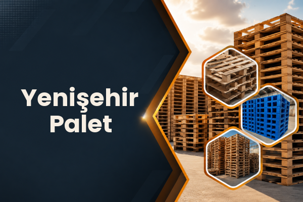 Yenişehir Palet 